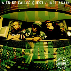 A Tribe Called Quest - 1nce Again (Seanh Remix)