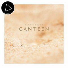 Feverkin - Canteen
