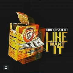 Gwopeeino - Like I Want It