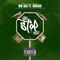 Why Stop Now Prod. By Majestic Drama