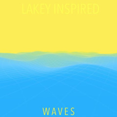 LAKEY INSPIRED - Waves