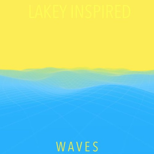 LAKEY INSPIRED - Waves