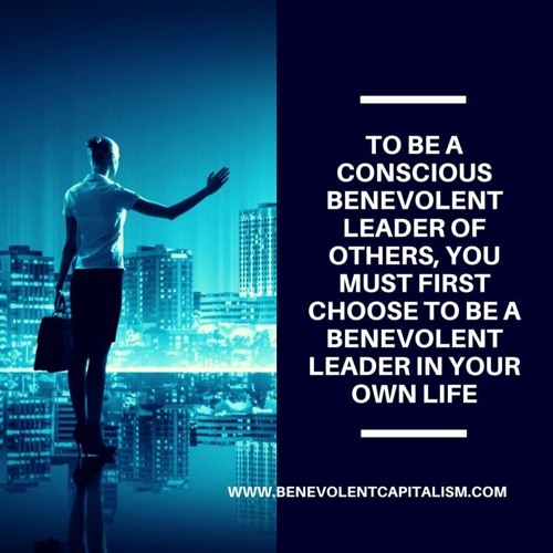 Benevolent Leaders For a Different World