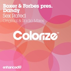 Boxer & Forbes pres. Dandy - Sex Rated (Original Mix) [OUT NOW]