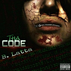 Tha Code - B.Latta