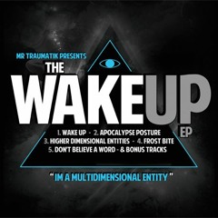 MRTRAUMATIK - WAKE UP ep (FREE DOWNLOAD)