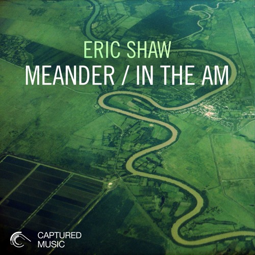 Eric Shaw - Meander | OUT NOW