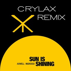 Sun Is Shining (CRYLAX Remix) [Melbourne Bounce]