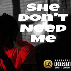 She Don't Need Me - Lang$ton