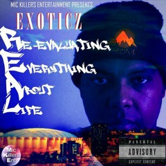 Real Talk - By Exoticz / Prod By RtpMuzik RealTalkProductions