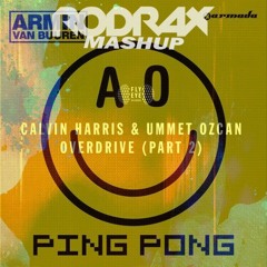 Overdrive vs. Ping Pong vs Harder , Better , Faster , Stronger (Rodrax Mashup)