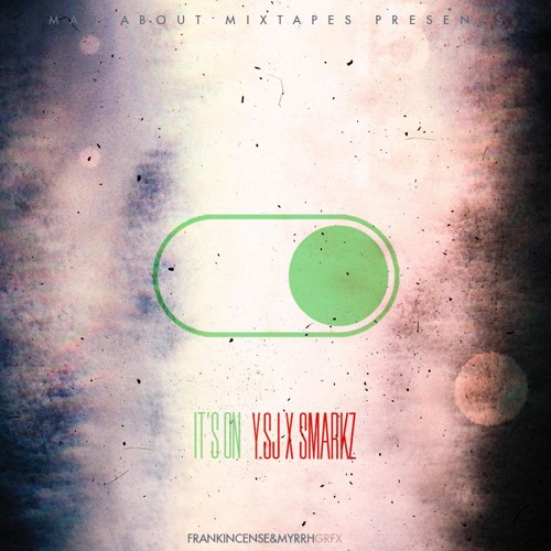 Premiere: Y.SJ (67) x Smarkz (BP) - It's On