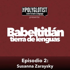 Babeltitlan #02: Susanna Zaraysky