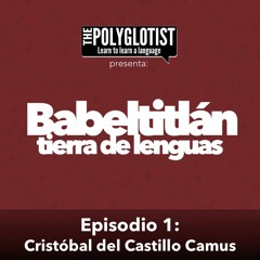 Babeltitlan #01: Cristóbal del Castillo