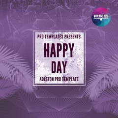 Happy Day Ableton Pro Template
