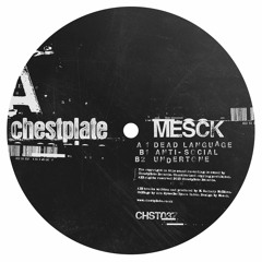 Mesck - Dead Language EP (CHST037) [FKOF Promo]