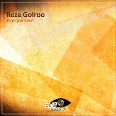 Reza Golroo - Everywhere (Original Mix)