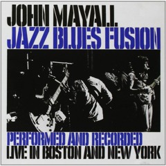 John Mayall  -  Jazz Blues Fusion