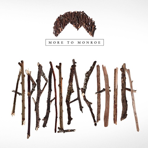 More To Monroe - Appalachia