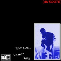Travis Scott  - Antidote (SLOWED)