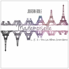Mademoiselle (L.E.J - Tous Les Même Cover De Stromae Remix)