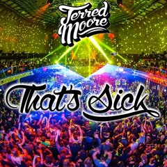Jerred Moore That's SICK (Original Mix) FREE DOWNLOAD
