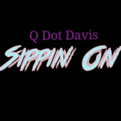 Sippin' On (Single)