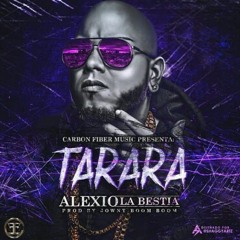 Alexio La Bestia - Tarara