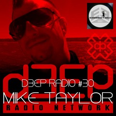 D3EP RADIO 30 : Mike Taylor