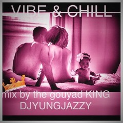 Vibe & Chill - Groove & Remixes (2015)