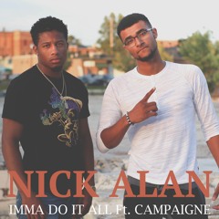Imma Do It All Ft. Campaigne