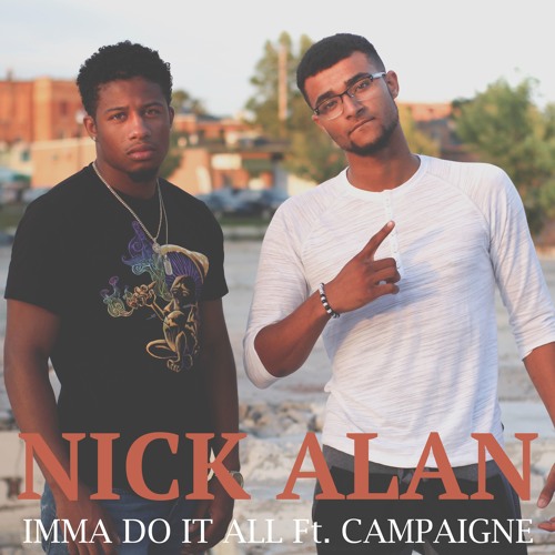 Imma Do It All Ft. Campaigne
