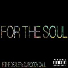 01 For The Soul (Intro)  Produced By Roody Call