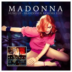 Madonna - Hung Up (BrandonUK 2015 Rework Edit Mix)Rebel Heart