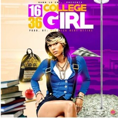 16/36-College Girl (Prod by. Big Nick)