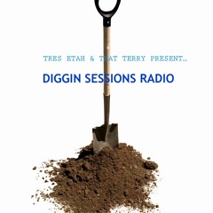Tres Etah and That Terry present... Diggin' Sessions 039
