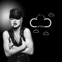Madonna: Justify My Love ComingWithTheClouds Mix