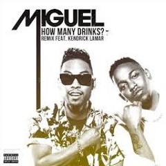 [FREE DOWNLOAD] Miguel - How Many Drinks Ft. Kendrick Lamar (Vigorous & JS9) Bootleg V3