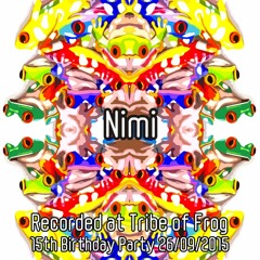 Nimi - Recorded at Tribe of Frog 15th Birthday