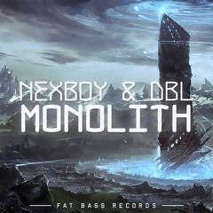 NEXBOY & DBL - Monolith (Original Mix)