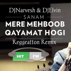 Mere Mehboob Qayamat Hogi(Reggeatton Remix) - DjNarvesh & DjElvin - [Hit Fm Production]