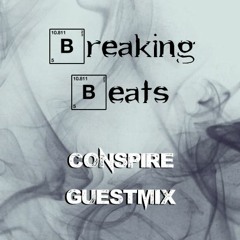 Breaking Beats Guestmix - Conspire