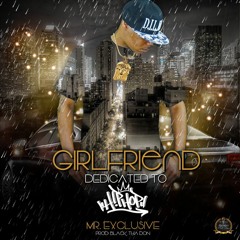 GIRLFRIEND (DEDICATED TO HIP HOP) PRO. BY BLACK THA DON