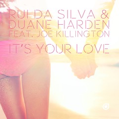 Rui Da Silva & Duane Harden feat. Joe Killington - It's Your Love (King Arthur & Redhat Remix)