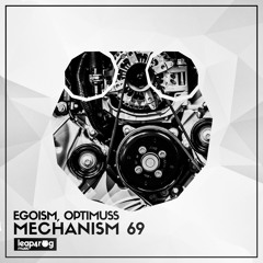 Egoism, Optimuss - Mechanism 69 (Original Mix)