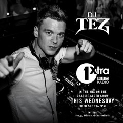 DJ TEZ MIX WITH CHARLIE SLOTH BBC Radio 1 XTRA