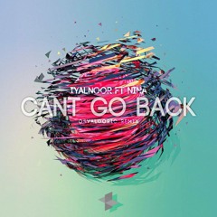 Iyal Noor Ft. Nina - Can't Go Back (Osvaldorio Remix)