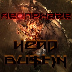 Aeonphaze- HEAD BU$TIN (T.S.K. Exclusive)