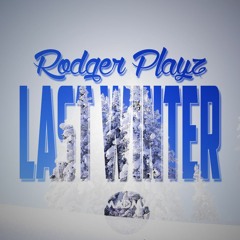 RodgerPlayz - Last Winter