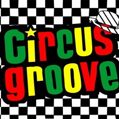 Circus Groove - Funk Your Mama
